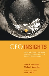 CFO Insights: Achieving High Performance Through Finance Business Process Outsourcing