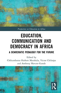 Education, Communication and Democracy Africa: A Democratic Pedagogy for the Future