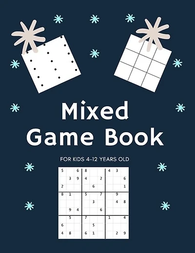 Mixed Game Book For kids 4-12 Years Old: Fun Activity Gamebook, 4 Type of Game in one Book