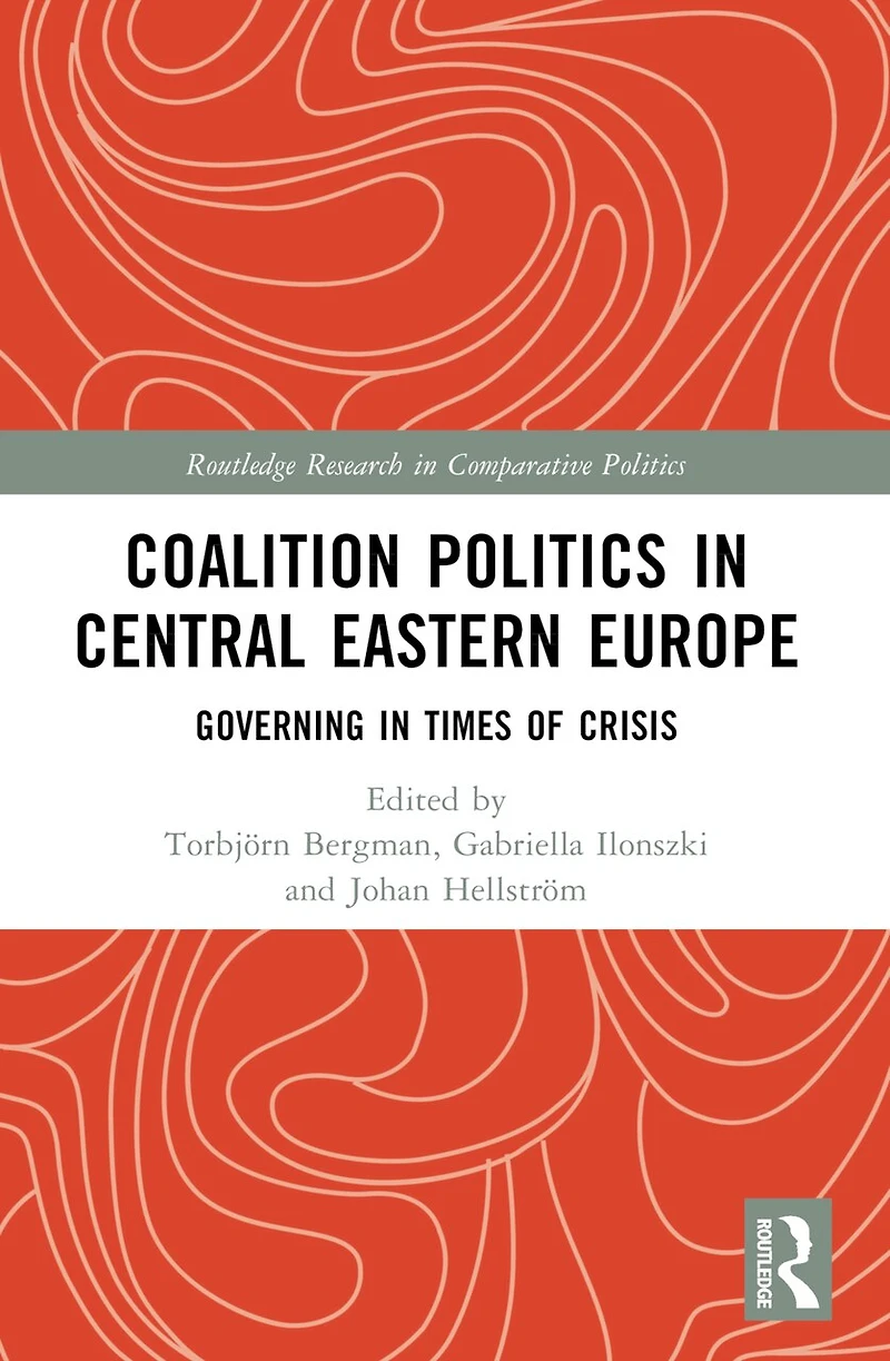 Coalition Politics Central Eastern Europe: Governing Times of Crisis