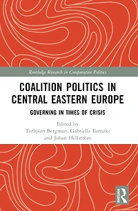 Coalition Politics Central Eastern Europe: Governing Times of Crisis