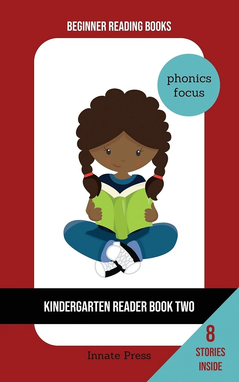Kindergarten Reader Book Two: Phonics Focus