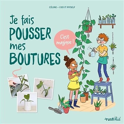 Je fais pousser mes boutures: c'est magique !