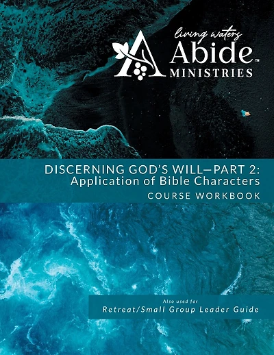 Discerning God's Will - 2: Study of Bible Characters Workbook (& Leader Guide)