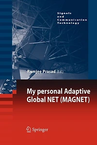 My personal Adaptive Global NET (MAGNET)