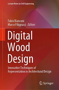 Digital Wood Design: Innovative Techniques Of Representation Architectural Design