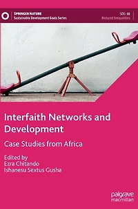 Interfaith Networks and Development: Case Studies from Africa