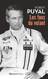 Les fous du volant : vie et destin des passionnés de l'automobile: l'automobile