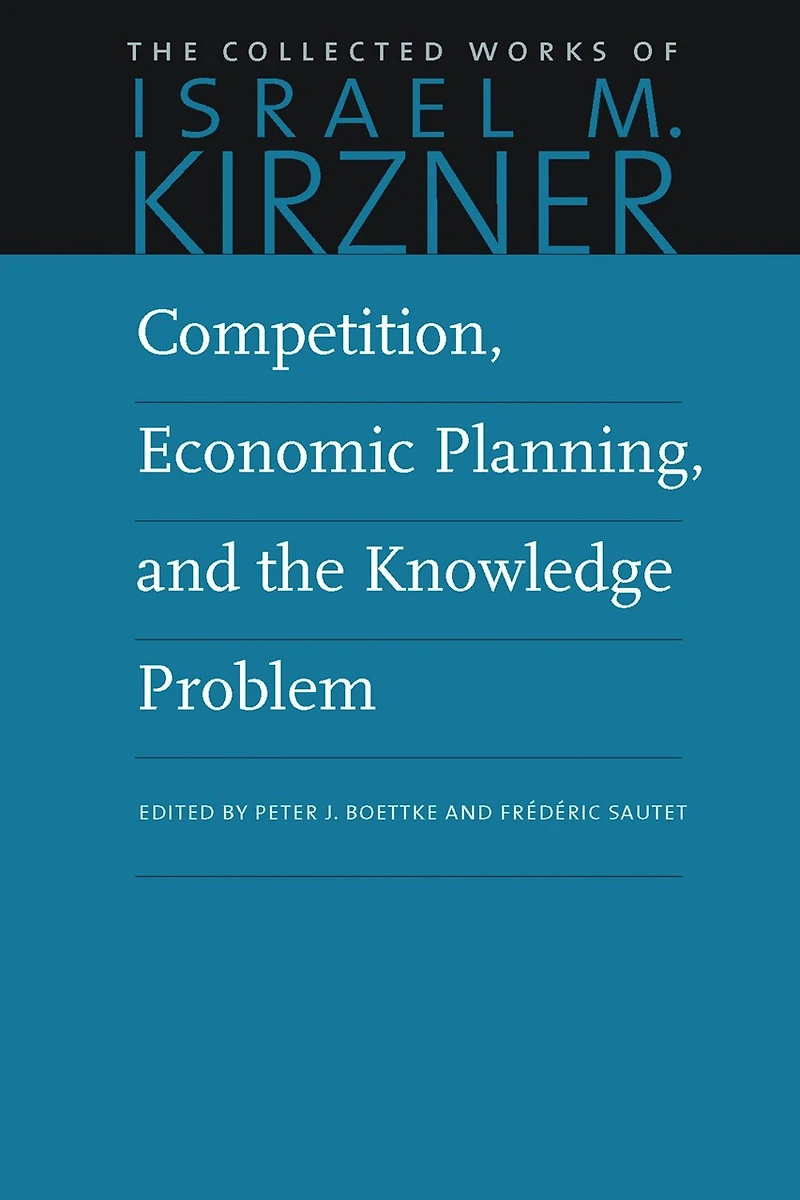 Competition, Economic Planning, And The Knowledge Problem