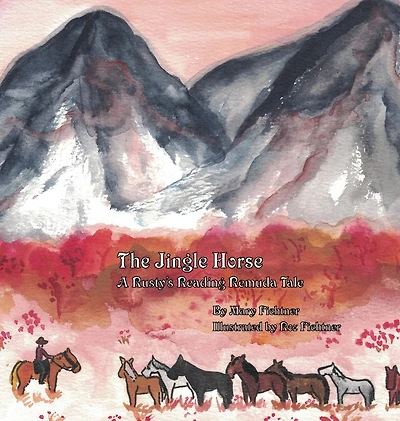 The Jingle Horse: A Rusty's Reading Remuda Tale