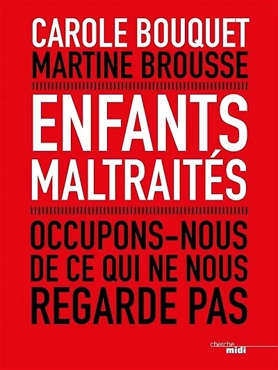 Enfants maltraités: occupons-nous de ce qui ne nous regarde pas