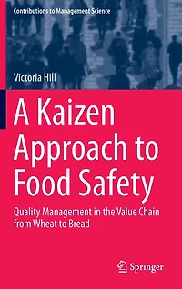 A Kaizen Approach to Food Safety: Quality Management the Value Chain from Wheat Bread