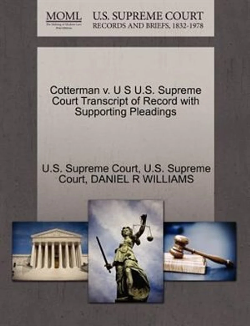 Cotterman V. U S U.s. Supreme Court Transcript Of Record With Supporting Pleadings