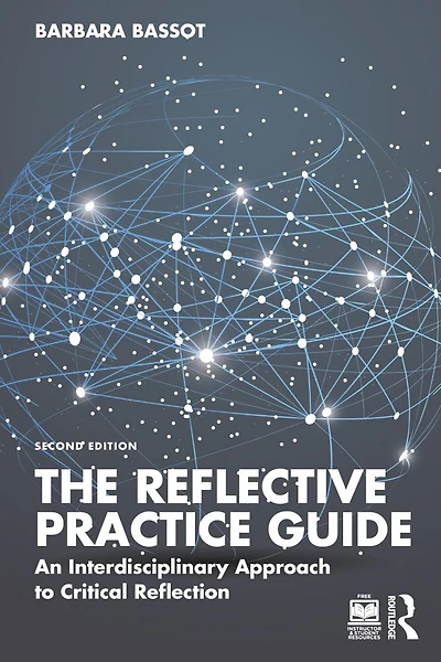 The Reflective Practice Guide: An Interdisciplinary Approach To Critical Reflection