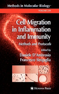 Cell Migration Inflammation and Immunity: Methods Protocols