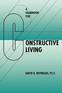 A Handbook for Constructive Living