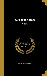 A Fool of Nature