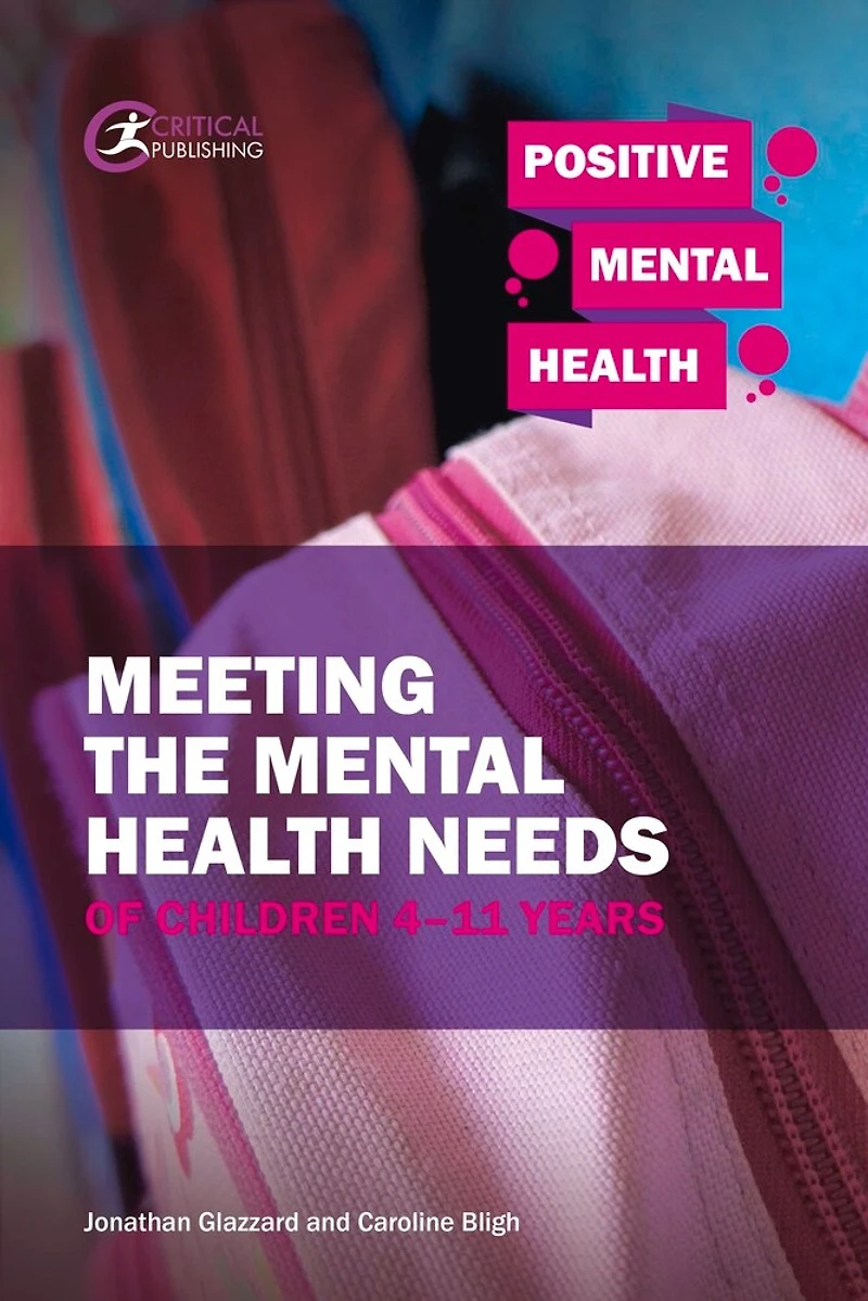 Meeting The Mental Health Needs Of Children 4-11 Years