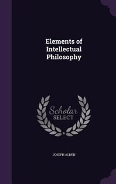 Elements of Intellectual Philosophy