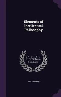 Elements of Intellectual Philosophy