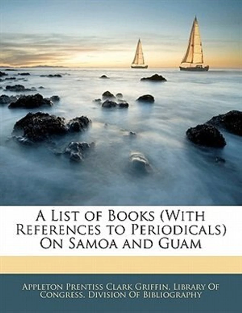 A List Of Books (with References To Periodicals) On Samoa And Guam