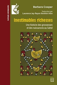 Inestimables richesses: une histoire des grossesses et naissances au Sahel