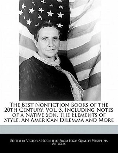 The Best Nonfiction Books of the 20th Century, Vol. 3, Including Notes of a Native Son, The Elements of Style, An American Dilemma and More