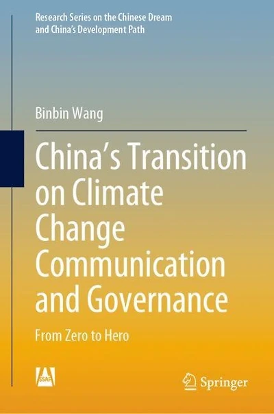 China's Transition on Climate Change Communication and Governance: From Zero to Hero
