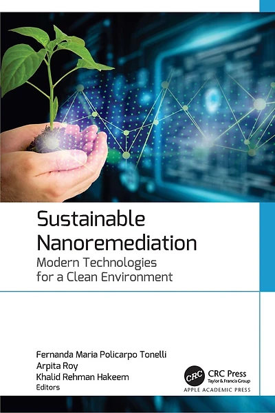 Sustainable Nanoremediation: Modern Technologies for a Clean Environment