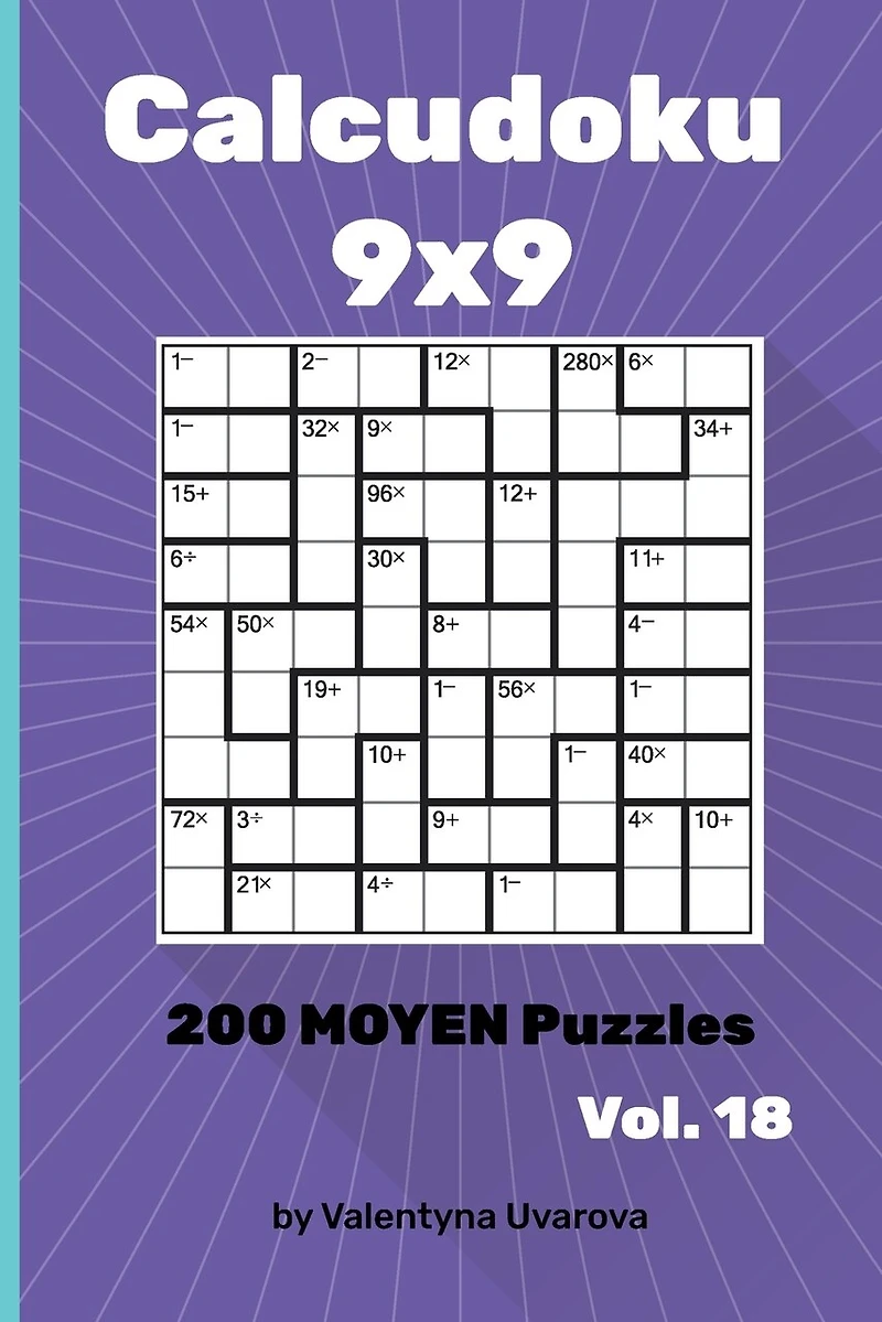 Calcudoku: 200 Moyen Puzzles 9х9 vol. 18