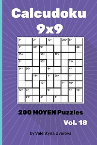 Calcudoku: 200 Moyen Puzzles 9х9 vol. 18