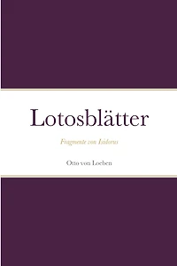Lotosblätter: Fragmente von Isidorus
