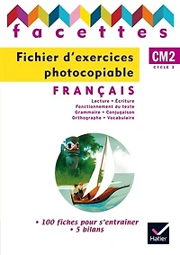 Facettes: français, CM2 cycle 3