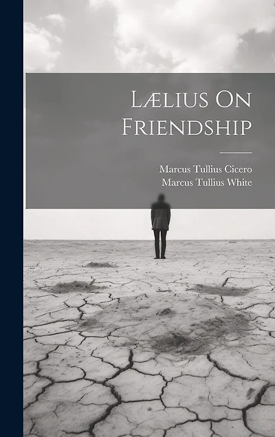 Lælius On Friendship