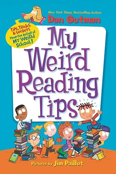 My Weird Reading Tips: Tips, Tricks & Secrets from the Author of School