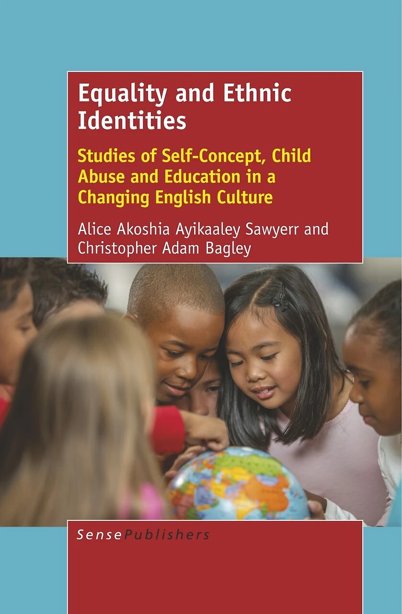 Equality and Ethnic Identities: Studies of Self-Concept, Child Abuse Education a Changing English Culture