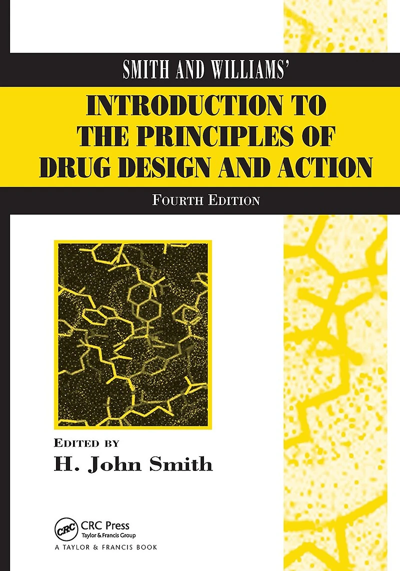 Smith and Williams' Introduction to the Principles of Drug Design Action