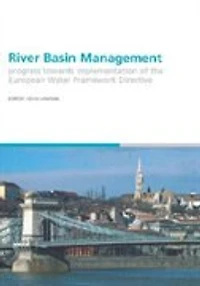 River Basin Management: Progress Towards Implementation of the European Water Framework Directive