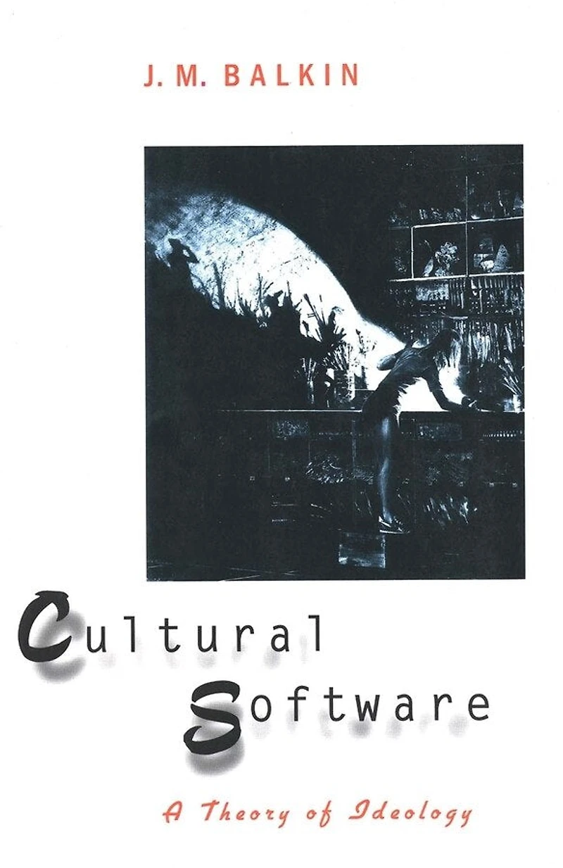Cultural Software: A Theory of Ideology