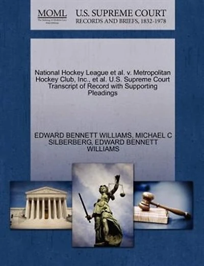 National Hockey League Et Al. V. Metropolitan Hockey Club, Inc., Et Al. U.s. Supreme Court Transcript Of Record With Supporting Pleadings