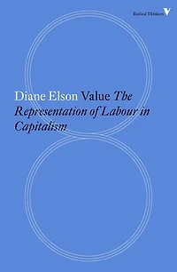 Value: The Representation Of Labour Capitalism
