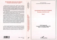 Economie sociale et droit (Tome 1): Economie et droit du travail - XXVIème Journées de l'Association d'Economie Sociale (AES) ; Nancy, 7 et 8 septembre 2006