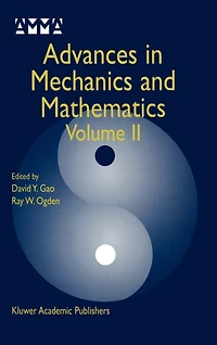 Advances Mechanics and Mathematics: Volume II