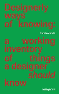 Designerly Ways of Knowing: A Working Inventory of Things a Designer Should Know