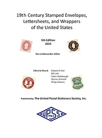 19th Century Stamped Envelopes, Lettersheets, and Wrappers of the United States