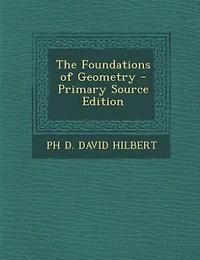 The Foundations of Geometry