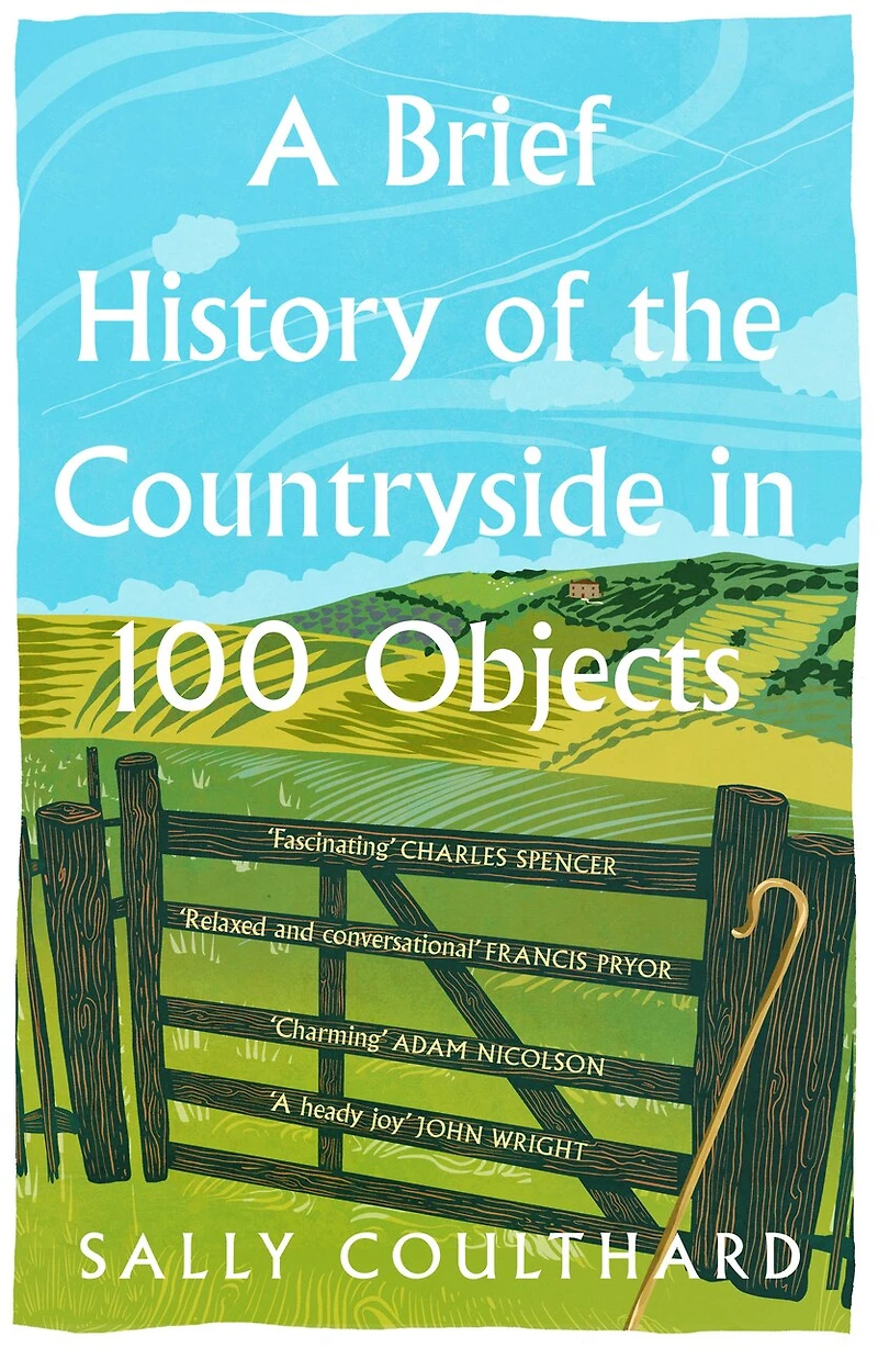A Brief History of the Countryside 100 Objects