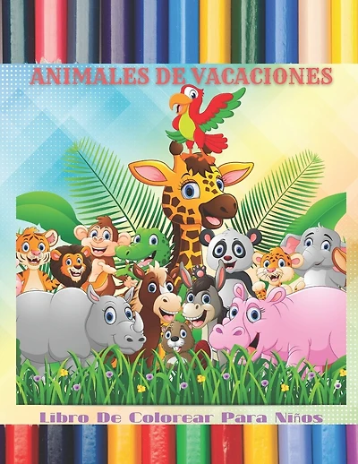 ANIMALES DE VACACIONES - Libro De Colorear Para Niños