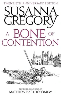 A Bone Of Contention: The third Matthew Bartholomew Chronicle