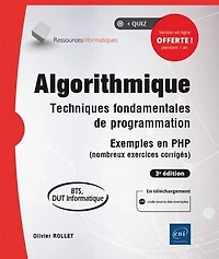 Algorithmique : techniques fondamentales de programmation, exemples en PHP (nombreux exercices corrigés) BTS, DUT informatique: